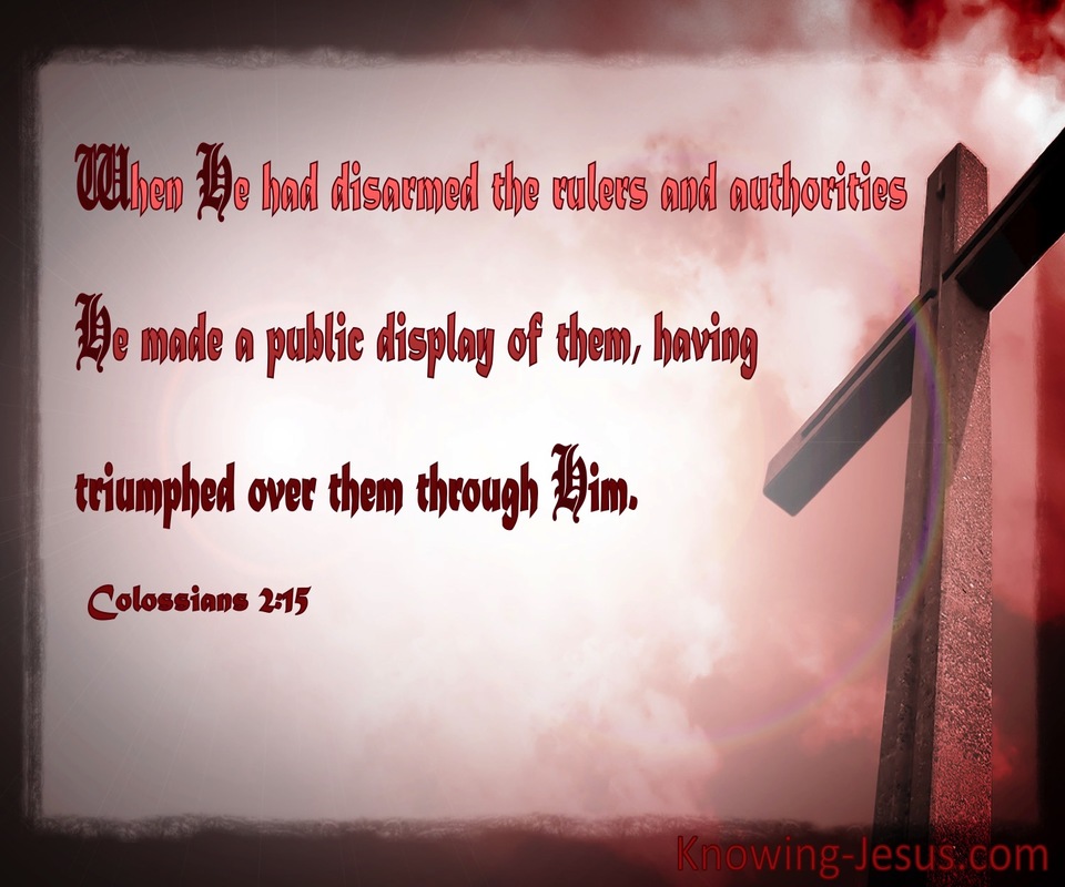 Colossians 2:15 He Disarmed Rulers And Authorities (pink)